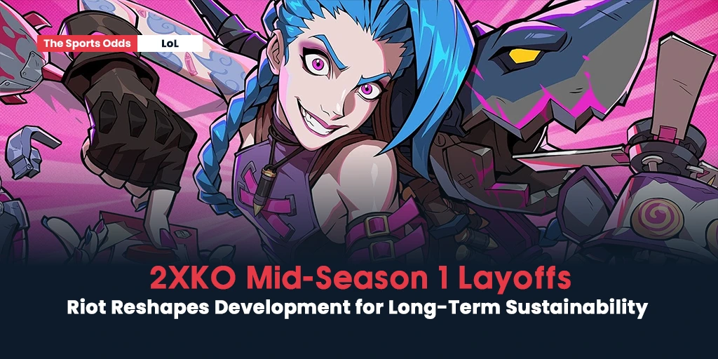 LoL 2xko layoffs