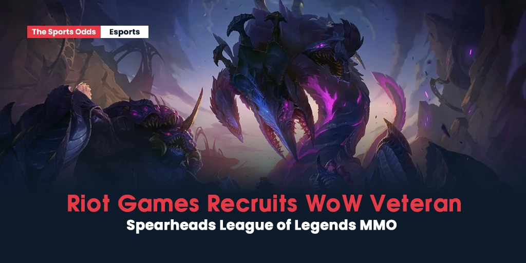 Riot Games Recruits WoW Veteran