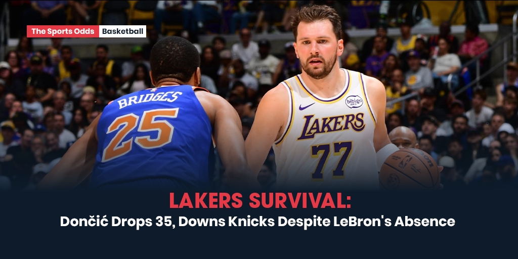 lakers-survival-doncic-drops-35-downs-knicks-despite-lebrons-absence