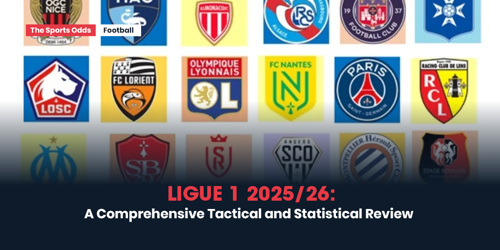 ligue-1-202526-a-comprehensive-tactical-and-statistical-review