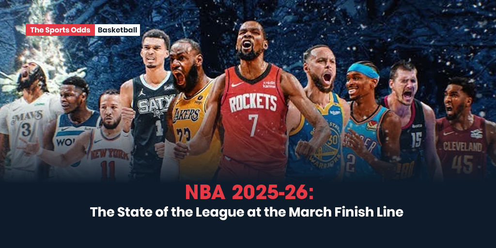 nba-2025-26-the-state-of-the-league-at-the-march-finish-line