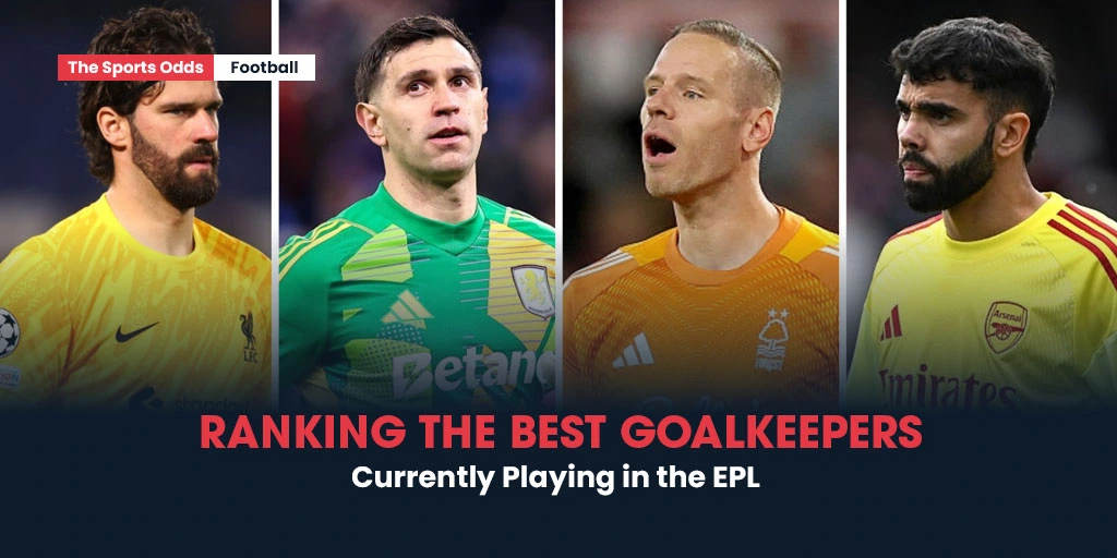 top epl goalkeepers