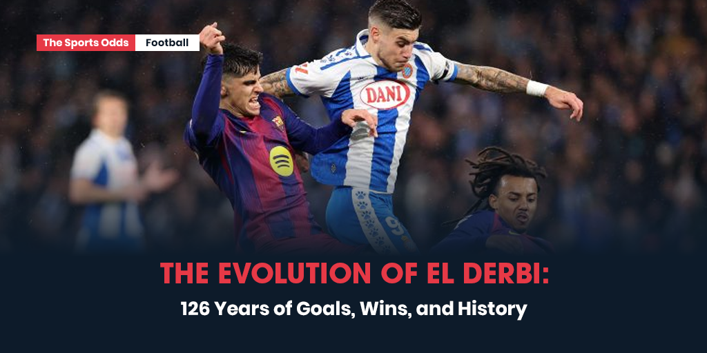 the-evolution-of-el-derbi-126-years-of-goals-wins-and-history